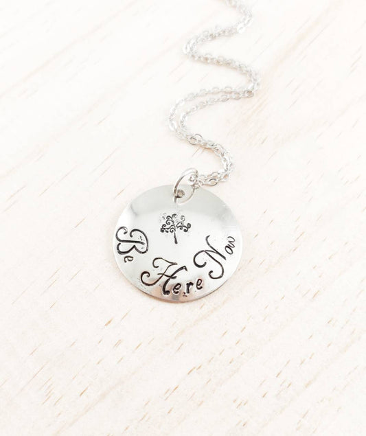 BE HERE NOW, Be Here Now Necklace, Be Here Now Jewelry, Mantra Jewelry, Inspirational Quote, Inspirational Jewelry, Be Present Jewelry