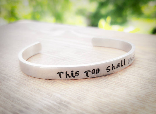 This Too Shall Pass Cuff Bracelet, Scripture Bracelet, Biblical Jewelry, Bracelet with Inspirational Words, Inspirational Jewelry