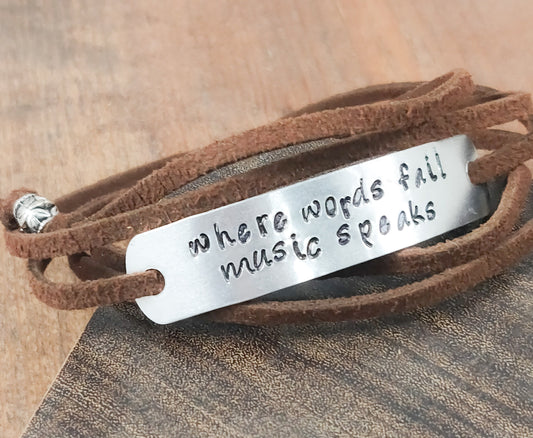 PERSONALIZED BRACELET WRAP -  Hand Stamped, Where Words Fail Music Speaks, Music Gift, with suede cord your choice in color