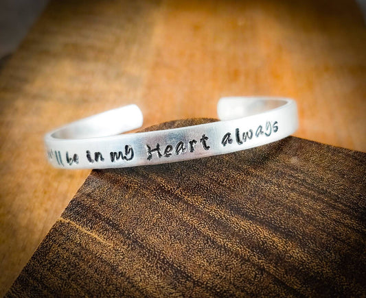 Always in My Heart Bracelet, Reminder Bracelet, Memorial Cuff Bracelet, Memorial Jewelry, Sympathy Gift, Gift for Loss of Loved One