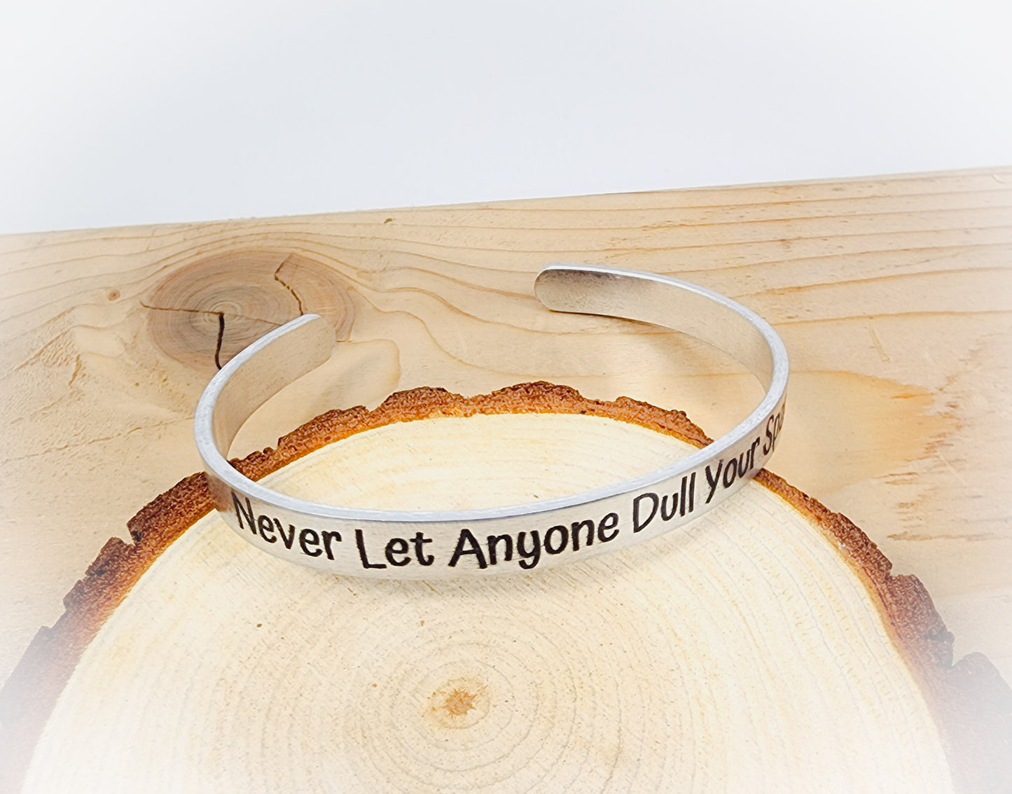 Never Let Anyone Dull Your Sparkle Cuff Bracelet, Encouragement Bracelet, Words Bracelet, Graduation Bracelet, Mother's Day Bracelet
